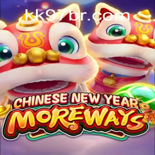 Explore the Thrills of CHINESENEWYEARMOREWAYS at KK97.COM